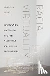 Wong, Danielle - Racial Virtuality
