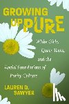 Sawyer, Lauren D. - Growing Up Pure