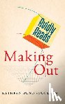 Stockton, Kathryn Bond - Avidly Reads Making Out