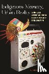 Jacobs, Michelle R. - Indigenous Memory, Urban Reality