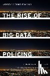 Ferguson, Andrew Guthrie - The Rise of Big Data Policing