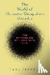 Fennell, Dana - The World of Obsessive-Compulsive Disorder