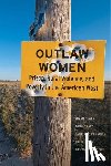 Dewey, Susan, Zare, Bonnie, Connolly, Catherine, Epler, Rhett - Outlaw Women