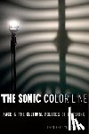 Stoever, Jennifer Lynn - The Sonic Color Line