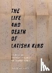 Salamon, Gayle - The Life and Death of Latisha King