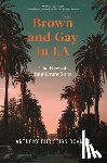 Ocampo, Anthony Christian - Brown and Gay in LA