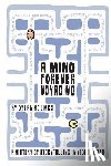 Holmes, Dylan - A Mind Forever Voyaging: A History of Storytelling in Video Games