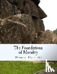 Hazlitt, Henry - The Foundations of Morality (Large Print Edition)