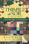 Hubalek, Linda K. - Thimble of Soil: A Woman's Quest for Land