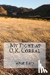 Oswald, H. P. - My Fight at O.K. Corral