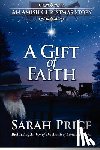 Price, Sarah - A Gift of Faith: An Amish Christmas Story