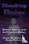 Bystrianyk, Roman, Humphries, Suzanne - Dissolving Illusions