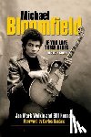 Wolkin, Jan Mark - Michael Bloomfield: If You Love These Blues