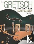 Bacon, Tony - The Gretsch Electric Guitar Book