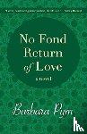 Pym, Barbara - No Fond Return of Love