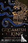 Silverberg, Robert - Gilgamesh the King