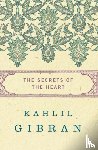 Gibran, Kahlil - The Secrets of the Heart