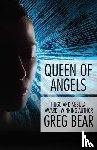 Bear, Greg - Queen of Angels