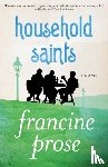 Prose, Francine - Household Saints