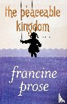 Prose, Francine - The Peaceable Kingdom