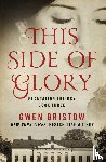 Bristow, Gwen - This Side of Glory