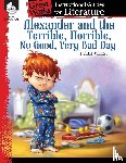 Housel, Debra - Alexander and the Terrible, . . . Bad Day: An Instructional Guide for Literature