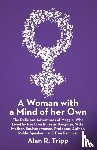 Tripp, Alan R - A Woman with a Mind of her Own