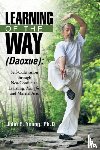 Young, John E - Learning of the Way (Daoxue)