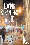 McLeod, Lynn - Loving Strangers by God