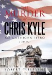 Blevins, Robert F - The Murder of Chris Kyle