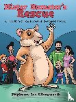 Allensworth, Stephanie Lee - Mister Hamster's Rescue