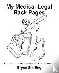 Sterling, Bryce - My Medical-Legal Back Pages