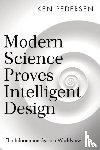 Ken Pedersen - Modern Science Proves Intelligent Design