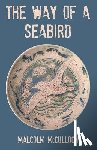 McCulloch, Malcolm - The Way of a Seabird