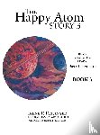 Reisinger, Irene P - The Happy Atom Story 3