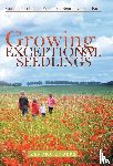 Rogers, Kendra - Growing Exceptional Seedlings