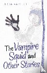 Bartlett, Lucia - The Vampire Squid and Other Stories