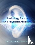 Cummings, Robinson - Audiology for the ENT Physician Assistant