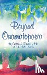 Frissora, M. D. Christine L. - Beyond Onomatopoeia