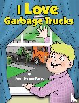 Fusco, Patty Domas - I Love Garbage Trucks