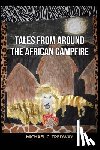 Tredway, Michael C. - Tales from Around the African Campfire