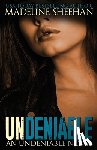 Sheehan, Madeline - Undeniable