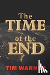Warner, Tim - The Time of the End