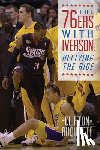 DuQuette, Clifton - The 76ers with Iverson: Reliving the Ride