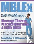 Maughan, Lorna S. - MBLEx Massage Therapy Practice Questions & Study Guide