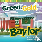  - Green, Gold, Baylor