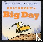 Fleming, Candace - Bulldozer's Big Day