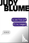 Blume, Judy - Are You There God? It's Me, Margaret.