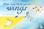 Mathers, Petra - When Aunt Mattie Got Her Wings