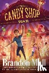 Mull, Brandon - The Candy Shop War
